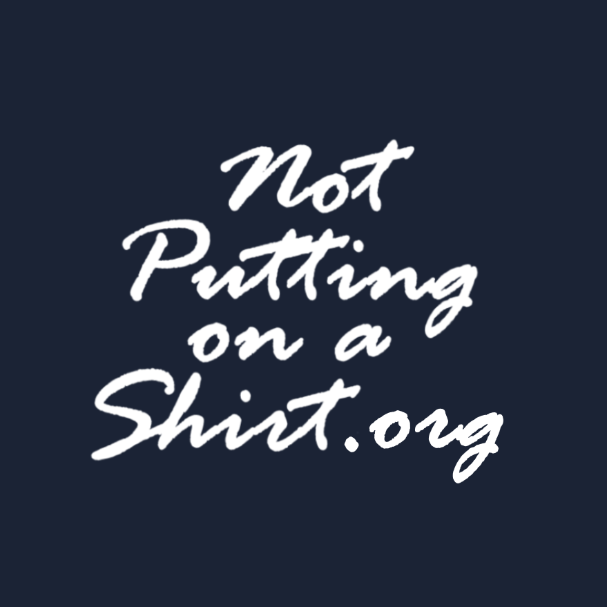 Not Putting on a Shirt logotype